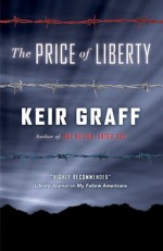 The Price of Liberty - Keir Graff