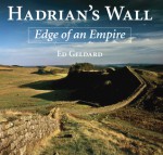 Hadrian's Wall: Edge of an Empire - Ed Geldard