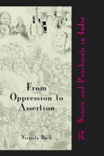 From Oppression to Assertion: Women and Panchayats in India - George S. Everly Jr., Jeffrey M. Lating, Nirmala Buch