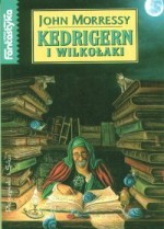 Kedrigern i wilkołaki - John Morressy