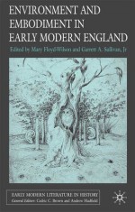 Environment and Embodiment in Early Modern England - Mary Floyd-Wilson, Garrett A. Sullivan Jr.