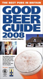 Good Beer Guide 2008 - Roger Protz