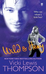 Wild & Hexy - Vicki Lewis Thompson