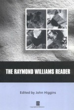 The Raymond Williams Reader - Raymond Williams