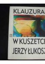 Klauzura w kuszetce - Jerzy Łukosz