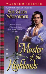 Master of the Highlands - Sue-Ellen Welfonder