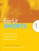 Earlit Shorts 1 - Joel Thomas Hynes, Carmelita McGrath, Kathleen Winter