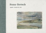 Franz Gertsch: Aquarelle-Schottland 1961-1965 - Franz Gertsch