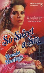 So Sweet a Sin - Brooke Hastings