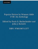 Popular Fiction by Women 1660-1730: An Anthology - Paula R. Backscheider