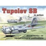 Tupolev SB in action - Aircraft No. 194 - Hans-Heiri Stapfer, David Gebhardt, Darren Glenn, Don Greer