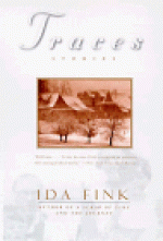 Traces: Stories - Ida Fink, Francine Prose, Philip Boehm