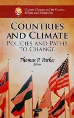 Countries and Climate: Policies and Paths to Change - Thomas Parker