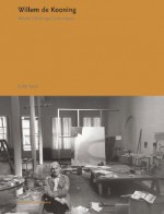 Willem de Kooning: Works, Writings, Interviews (Ediciones Poligrafa) - Sally Yard, Willem De Kooning