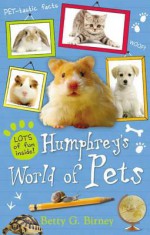 Humphrey's World of Pets - Betty G. Birney