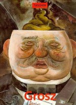 George Grosz - Ivo Kranzfelder, George Grosz