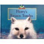 Flurry's Frozen Tundra - Virginia L. Kroll, Dawn L. Jones