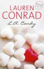 L.A. Candy - Lauren Conrad, Merel Leene