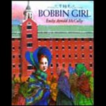 The Bobbin Girl - Emily Arnold McCully, Emma Woodbine, Penguin Group USA and Audible