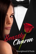 Beastly Charm: A Contemporary Retelling of Beauty and the Beast - Jennifer Youngblood, Sandra Poole