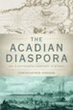 The Acadian Diaspora - Christopher Hodson