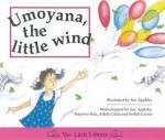 Umoyana, the Little Wind - Sue Appleby, Buyiswa Bala, Xolela Ciliza, Sedick Galant