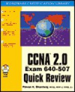 CCNA 2.0 Exam 640-507 Quick Review [With CD] - Pawan K. Bhardwaj