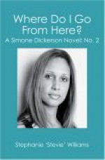 Where Do I Go From Here?: A Simone Dickerson Novel: No. 2 - Stephanie Williams