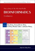 Bioinformatics: Proceedings of the 4th Asia-Pacific Conference, Taipei, Taiwan 13-16 February, 2006 (Series on Advances in Bioinformatics and Computational Biology) - Limsoon Wong