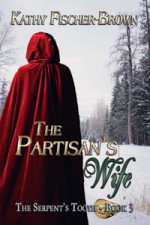 The Partisan's Wife - Kathy Fischer-Brown