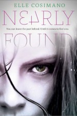 Nearly Found - Elle Cosimano