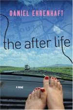 The After Life - Daniel Ehrenhaft