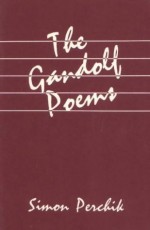 The Gandolf Poems - Simon Perchik