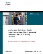 Interconnecting Cisco Network Devices, Part 2 (ICND2): (CCNA Exam 640-802 and ICND exam 640-816) (3rd Edition) - Stephen McQuerry
