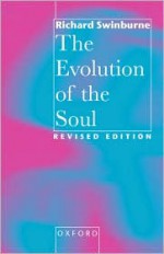 The Evolution of the Soul - Richard Swinburne