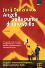 Angeli sulla punta di uno spillo - Yuri Druzhnikov, Federica Aceto, Leonardo Marcello Pignataro