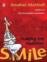 Making The Minister Smile - Anurag Mathur