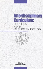 Interdisciplinary Curriculum: Design and Implementation - Heidi Hayes Jacobs