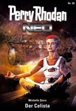 Perry Rhodan Neo 38: Der Celista (German Edition) - Michelle Stern