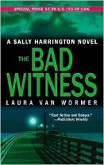 The Bad Witness - Laura Van Wormer