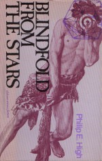 Blindfold from the Stars - Philip E. High