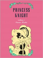 Princess Knight, Vol. 01 - Osamu Tezuka