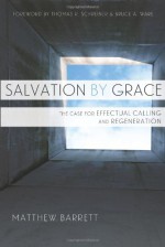 Salvation by Grace - Matthew Barrett