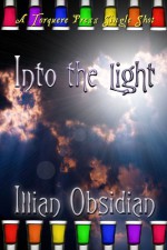 Into the Light - Illian Obsidian