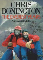 Everest Years - Chris Bonington