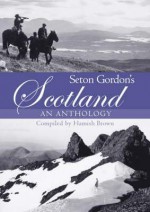 Seton Gordons Scotland - Hamish Brown