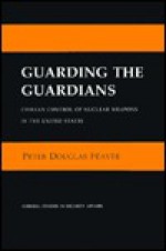 Guarding the Guardians: Science Practice and World Resources - Peter D. Feaver