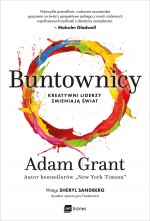 Buntownicy - Adam Grant