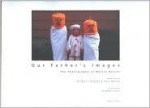 Our Father's Images: The Photography of Melvin Nelson - Michael Nelson, Stephen Sixta