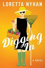 Digging In - Loretta Nyhan